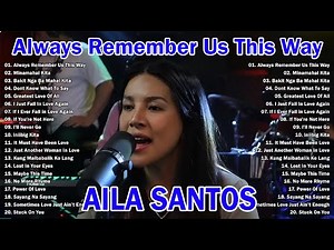 Aila Santos All Songs 2025 | The Best of Aila Santos Tagalog Love Song Compilation💖Minamahal Kita