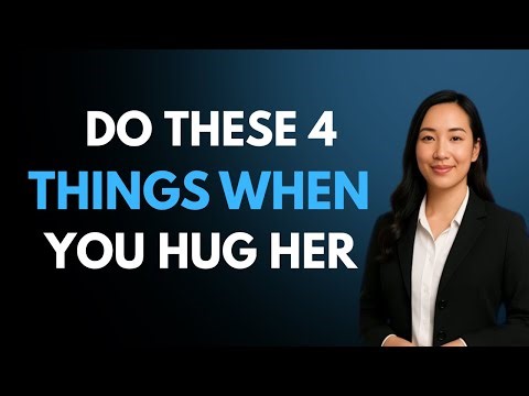 Do These 4 Things When You Hug Her to Make Her Melt! #RelationshipAdvice #LoveTips #HuggingSecrets