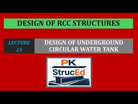 RCC Design – Lecture 25 | Design of Underground Circular Water Tank