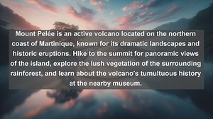 Exploring Martiniques Stunning Landscapes: Top 10 Must-See Natural Wonders