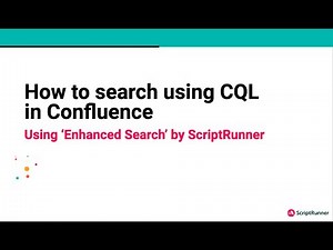 How to use CQL in Confluence with ScriptRunner for Confluence Data Center [Beginner-friendly]