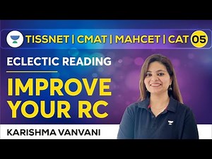 Eclectic Reading | Improve your RC | TISSNET | CMAT | MAHCET | CAT | Karishma Vanvani
