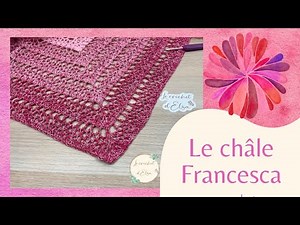Openwork and light - The Francesca shawl
