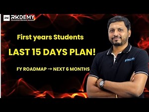 1st Year Engineering: Last 15 Days Plan + Next 6 Months Roadmap | RK SIR | All Universities
