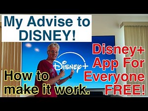 Disney+ App for EVERYONE FREE! - How to make it work! - My Advice To Disney!