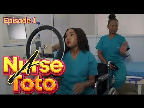 A NURSE TOTO Episode 1 - (Mzee wa kutahirii)