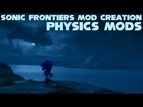 Sonic Frontiers Mod Creation - Episode 2: Physics and RFL files