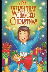 The Wish That Changed Christmas (1991) - Movie