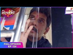 Molkki | Full Episode Ep. 126 | Sakshi sees Purvi-Virendra together! | Colors TV