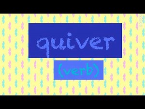 "quiver" meaning (with examples)