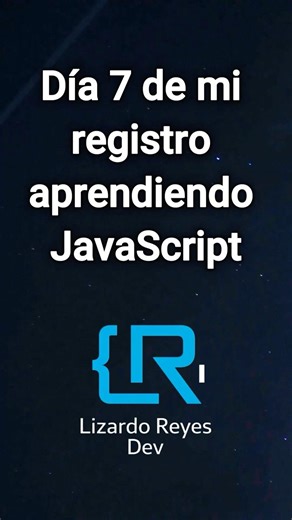 Día 7 – Así estoy entendiendo los objetos (JS)