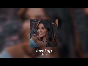 ciara - level up (sped up)