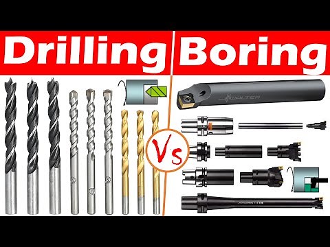 Differences between Drilling and Boring.