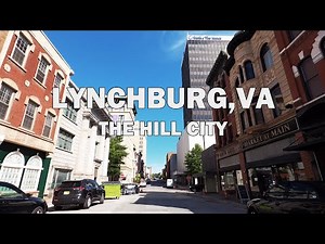 Lynchburg, Virginia - Driving Tour 4K