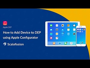 How to Add Device to DEP using Apple Configurator - Scalefusion MDM