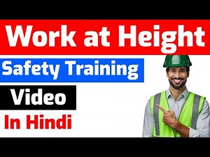 Work at Height Safety Training Video in Hindi.