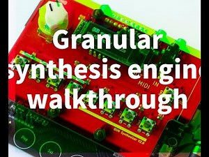 Granular synthesis walkthrough : Qun synthesizer