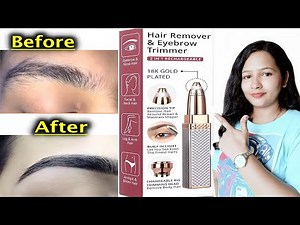 How To Use Electric Eyebrow Trimmer? Eyebrow and Facial Hair Remover | Eyebrow Trimmer Review |
