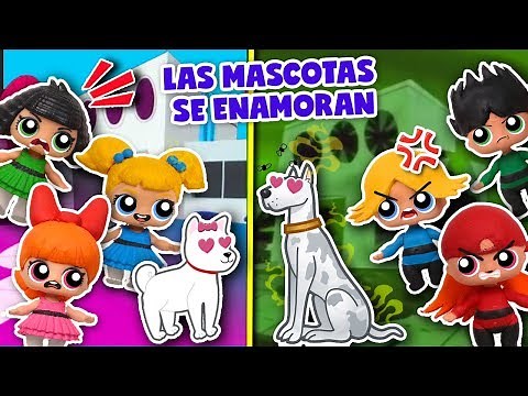 Las CHICAS SUPERPODEROSAS ❤️ Sus MASCOTAS se ENAMORAN 🐶 Juguetes Fantásticos