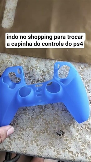 indo trocar a capinha do controle do ps4
