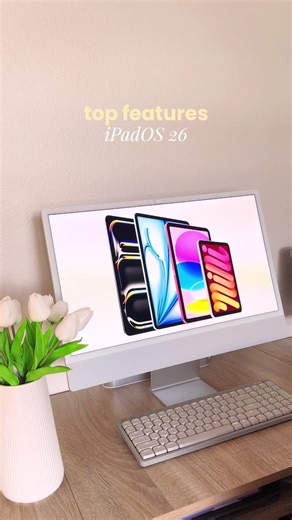 Top iPadOS 26 Features You Need to Know
