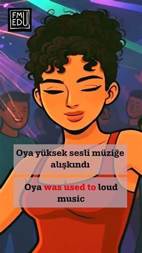 B1 Seviye - Be Used To - FMU Learning Platform: #ingilizceöğreniyorum #ingilizceuygulama