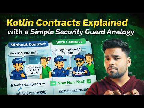 Kotlin Contracts Explained with a Simple Security Guard Analogy Finally Understand It!
