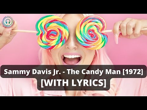 Sammy Davis Jr. - The Candy Man [WITH LYRICS] [1972] - Billboard Hot 100 Number 1
