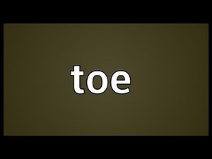 Toe Meaning