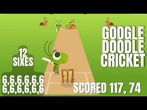 Google Doodle Cricket 14th Game Play 12 Sixes 117 & 74 Runs