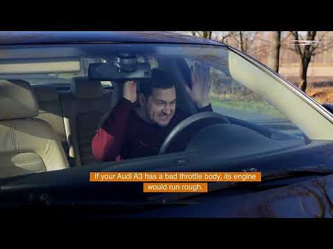 How To Diagnose Audi A3 Throttle Body Problems