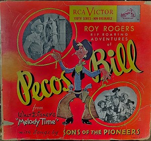 Roy Rogers And The Sons Of The Pioneers - Pecos Bill (From Walt Disney's Melody Time)