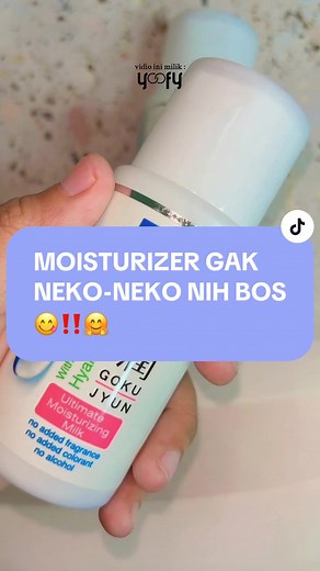 Membalas @will∆ bisa banget pake varian gokujyun ini yah🫶🏻 #hadalabo #hadalabogokujyun #hadalabogokujyunmoisturizingmilk #hadalabomilk #moisturizer #moisturizerhadalabo #skincareroutine
