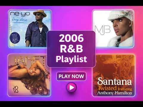 2006 R&B Playlist | Ne-Yo, India Arie, Corinne Bailey Rae, Janet Jackson, Mary J. Blige