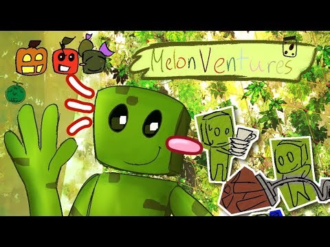 Melonventures // Episode 1 - Melon the Watermelon (Season one)