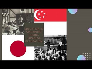 Education in Singapore During Japanese Occupation in World War 2