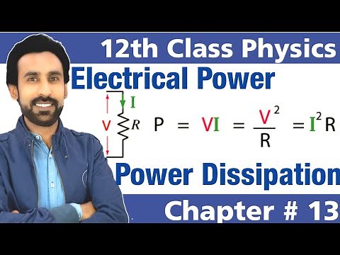 Electrical Power and Power Dissipation in Urdu Hindi || 12th Class Physics - Chapter 13