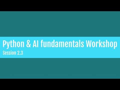 Python + AI Fundamental Workshop | Session 2.3