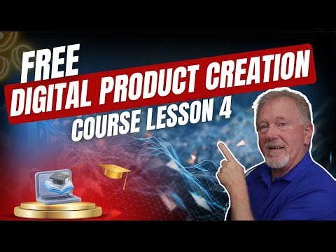 FREE Simple Digital Product Creation Course | LESSON 4