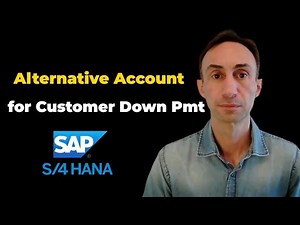 Define Reconciliation Account for Customer Down Payments: SAP S/4 HANA