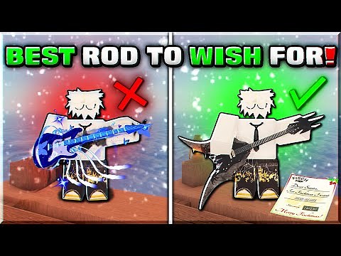 BEST RODS TO WISH FOR IN FISCHMAS UPDATE! | Fisch