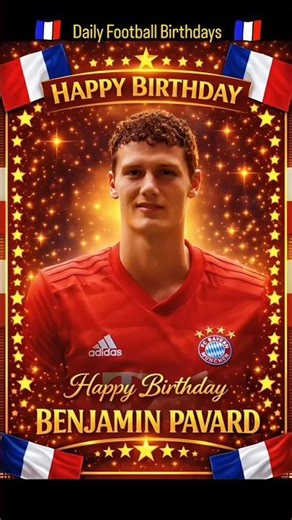 Benjamin Pavard Birthday Special | Unforgettable Bayern Munich Days