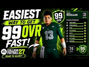 EASIEST Way To Get 99 OVR Fast In CFB 27 Road To Glory!