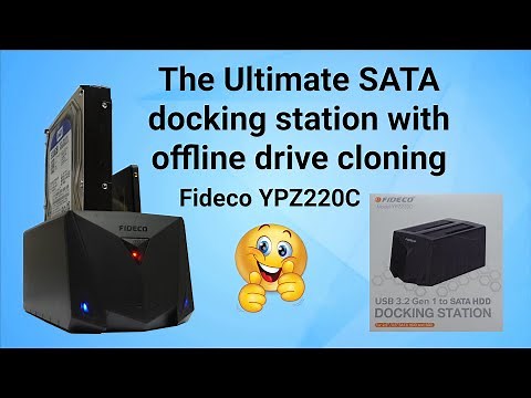 The ultimate SATA dock - offline cloning and dual drive docking station with the Fideco YPZ220C