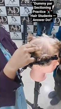 Dummy Section Practice ✂️ | Haircut Foundation Class | Hair Students