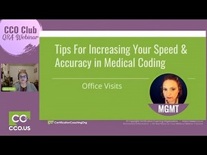 Tips for Increasing Your Speed and Accuracy in Medical Coding for Office Visits