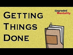 Getting Things Done by David Allen – Animated Book Summary