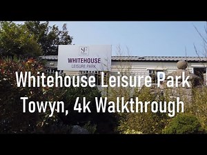 Whitehouse Leisure Park Caravan Site, TOWYN North Wales. 4k Walk Through