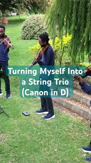 Turning Myself Into a String Trio (Canon in D)