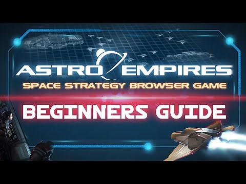 Astro Empires Tutorial Walkthrough - game basics
